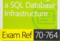Sql Server Health Check Report Template Unique Exam Ref 70 764 Administering A Sql Database Infrastructure Amazon