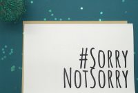 Sorry Card Template Awesome sorry Not sorry Goodbye Card Printable Cards Funny